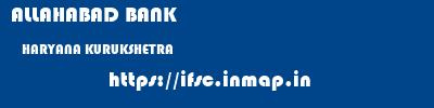 ALLAHABAD BANK  HARYANA KURUKSHETRA    ifsc code